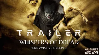 Whispers of dread - Full trailer | Jeepers Creepers vs Pennywise