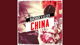 China (feat. Lu City)