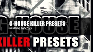 G-HOUSE KILLER PRESETS - Sylenth1 Soundbank | G House Bass , Synth, Lead Presets