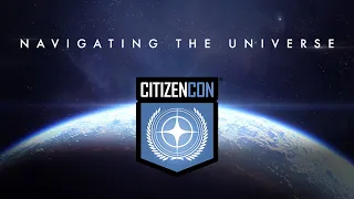 CitizenCon 2953:  Navigating The Universe