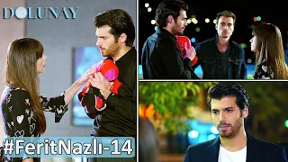 Dolunay 14.Bölüm Ferit❤Nazlı Tüm Sahneleri