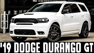 2019 DODGE DURANGO GT: Top SUV for 2019
