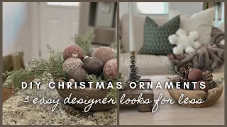 DIY Christmas Ornaments | 3 easy designer looks for less
