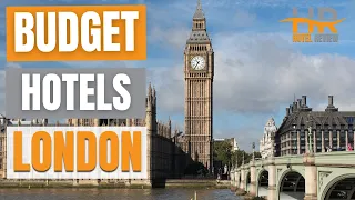 Best Budget Hotels in London | Unbeatable Low Rates Await You Here!