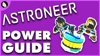 Astroneer | Power Guide