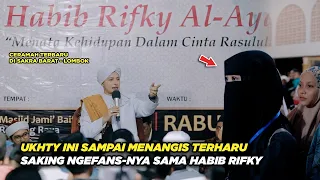 HABIB RIFKY AL-AYDRUS TERBARU 2022 DATANG TAUSIAH KE LOMBOK | PARA UKHTY NANGIS TERHARU