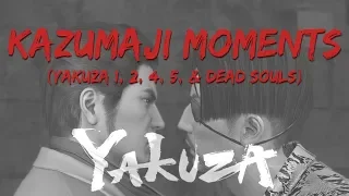 Main Story Kazumaji Moments  [Yakuza 1, 2, 4, 5 & Dead Souls]