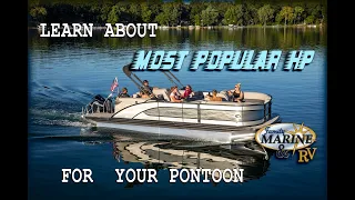 Learn About the #Most Popular HP for #Pontoons Boats. What HP fits your Needs the best.