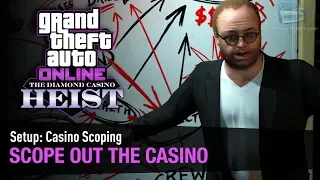 GTA Online The Diamond Casino Heist - Setup: Casino Scoping