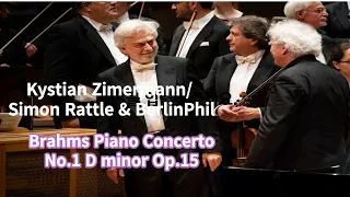 Kyristian Zimermann- Brahms Piano Concerto No.1 In D minor  0p.15/Simon Rattle&Berlin Phil 2015.6.25