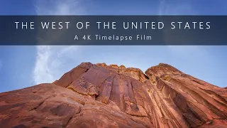 The West of the United States - A 4K Timelapse Film