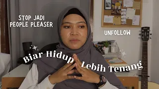 10 HAL YANG AKU TINGGALKAN UNTUK HIDUP LEBIH TENANG