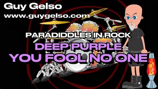 RUDIMENTS IN ROCK - Deep Purple / You Fool No One !!