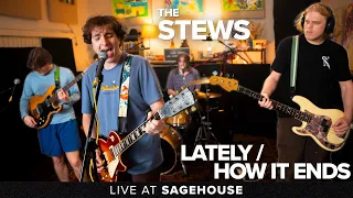 The Stews - Lately / How it Ends || Live at Sagehouse