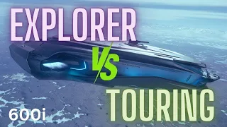 Which Origin 600i is Best in Star Citizen? Explorer vs Touring