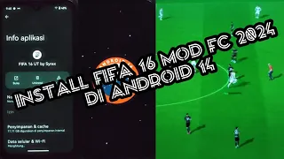 Cara install FIFA 16 Mod FC 2024 di Android 14 Data dan OBB