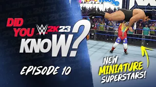 WWE 2K23 Did You Know?: New Miniature Superstars, Unused DLC, Unique Reversals & More (Episode 10)