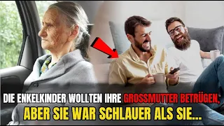 Die Enkelkinder wollten die Großmutter überlisten, aber sie waren schockiert von ihrer Reaktion...