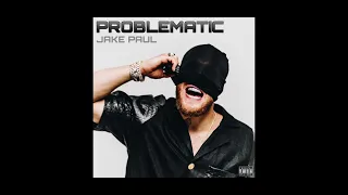 Jake Paul - PROBLEMATIC [NEW SONG 2022] LEAKED SNIPPET