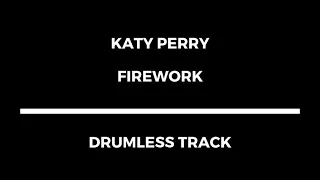 Katy Perry - Firework (drumless)