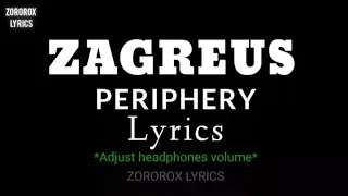 Periphery - Zagreus (Lyrics)