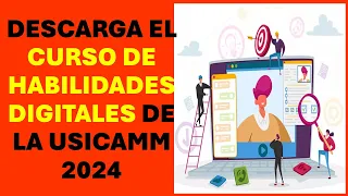 Soy Docente: DESCARGA EL CURSO DE HABILIDADES DIGITALES DE LA USICAMM 2024