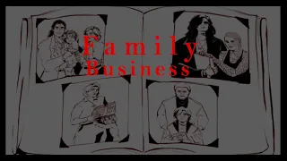 Family Business || MAG animatic