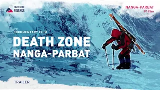 Death Zone Nanga Parbat trailer. Skiing! NO OXYGEN !!! (2019)