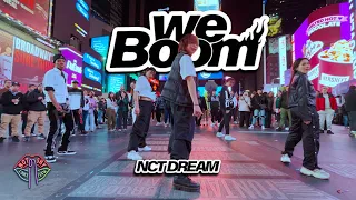 [KPOP IN PUBLIC NYC TIMES SQUARE] NCT Dream (엔시티 드림) - BOOM Dance Cover by Not Shy Dance Crew