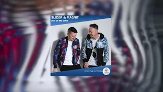 Slider & Magnit - Out Of My Mind