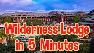 Disney's Wilderness Lodge 5 Minute Tour