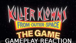 lets do a gameplay reaction too.......   killer klowns from outer space the game