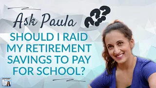 Should I Raid Retirement Savings to Pay for School? | Afford Anything Podcast (Audio-Only)
