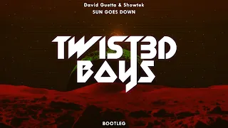 David Guetta & Showtek - Sun Goes Down(Twist3d Boys Bootleg)