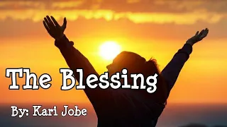 Kari Jobe - The Blessing Lyric Video