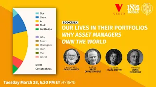 BOOK TALK: OUR LIVES IN THEIR PORTFOLIOS: Why Asset Managers Own the World