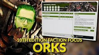 ORKS ORKS ORKS - 10th Edition Faction Focus Breakdown with Bricky