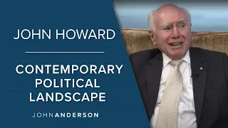 John Howard | The Contemporary Political Landscape