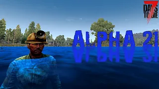 Is Water Fixed? 7 Days To Die Alpha 21