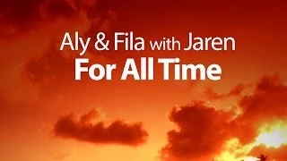 Aly & Fila with Jaren - For All Time (Original Mix)