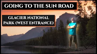 Glacier National Park Montana - West Entrance, Going to the Sun Road (scenic drive)
