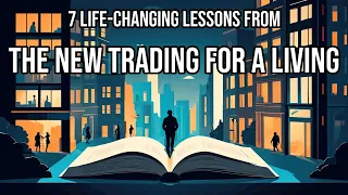 The New Trading for a Living by Dr Alexander Elder: 7 Algorithmically Discovered Lessons