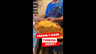 Freshly made Turkish Pizza (Pide)!