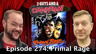 Primal Rage (1988) : Horror - 2 Guys And A Chainsaw - Episode #274