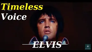 Elvis and his charisma (Part 19): Timeless Voice
