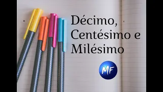 Décimo, Centésimo e Milésimo - Aula da Segunda Série - Fundamental