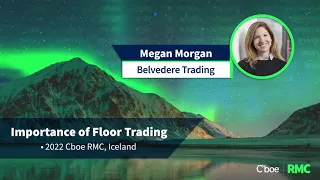 Importance of Floor Trading - Megan Morgan