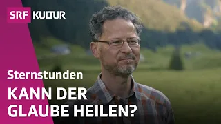 Spiritualität in der Ostschweiz – Heilkräfte der Natur und Musik | Sternstunde Religion | SRF Kultur