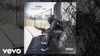 Pvrx - Know Me (Audio)