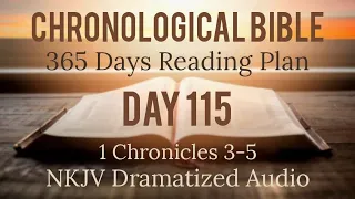 Day 115 - One Year Chronological Daily Bible Reading Plan - NKJV Dramatized Audio Version - April 25